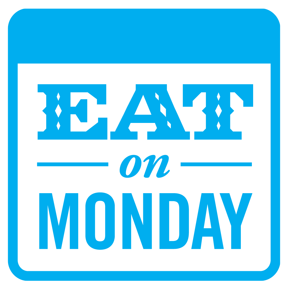 Eat on Monday